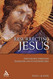 Resurrecting Jesus Resurrecting Jesus