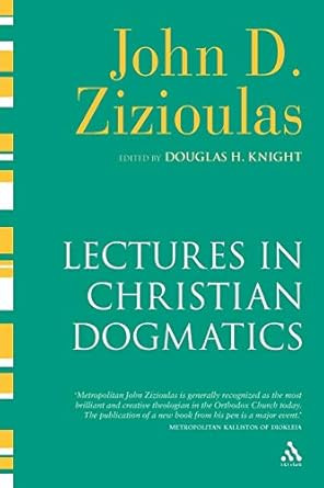 Lectures in Christian Dogmatics