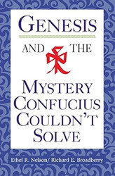 Genesis and the Mystery Confucius Couldn't Solve