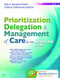 Prioritization Delegation And Management Of Care For The Nclex-Rn Exam