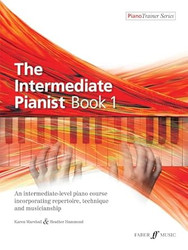 The Intermediate Pianist Book 1 An Intermediate-Level Piano