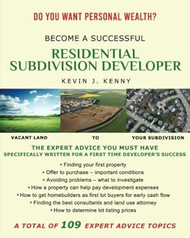 BECOME A SUCCESSFUL RESIDENTIAL SUBDIVISION DEVELOPER