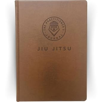 The Practitioner's Journal Jiu Jitsu Journal & Training Log