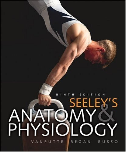 Seeley's Anatomy And Physiology
