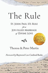 The Rule: St. John Paul II's Rule for a Joy-filled Marriage