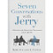 Seven Conversations with Jerry A Book about the Human soul