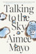 Talking to the Sky