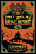 Past the Glad and Sunlit Season