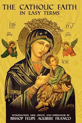The Catholic Faith in Easy Terms