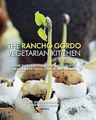 THE RANCHO GORDO VEGETARIAN KITCHEN VOLUME 2