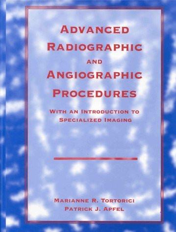 Advanced Radiographic And Angiographic Procedures