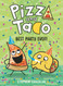 Pizza and Taco: Best Party Ever!: