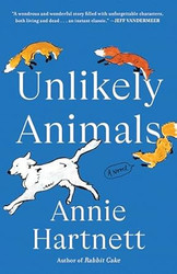Unlikely Animals: A Novel