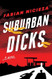 Suburban Dicks