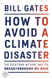 How to Avoid a Climate Disaster