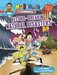 Mr. DeMaio Presents! Record-Breaking Natural Disasters
