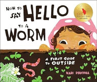 How to Say Hello to a Worm