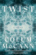 Twist: A Novel