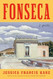 Fonseca: A Novel