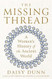 The Missing Thread