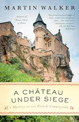 A Chateau Under Siege: A Bruno Chief of Police Novel
