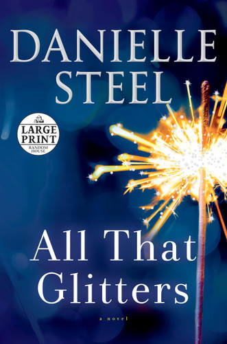 All That Glitters: A Novel All That Glitters: A Novel