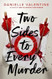 Two Sides to Every Murder