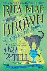 Hiss & Tell: A Mrs. Murphy Mystery