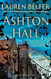 Ashton Hall: A Novel