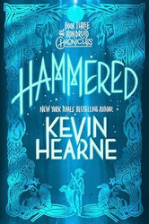 Hammered: Book Three of The Iron Druid Chronicles
