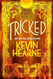 Tricked: Book Four of The Iron Druid Chronicles Tricked: Book Four of The Iron Druid Chronicles
