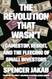 The Revolution That Wasn't