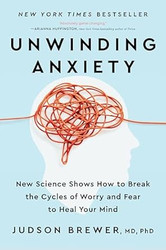 Unwinding Anxiety