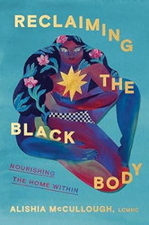 Reclaiming the Black Body