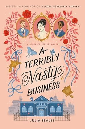 A Terribly Nasty Business: A Beatrice Steele Novel