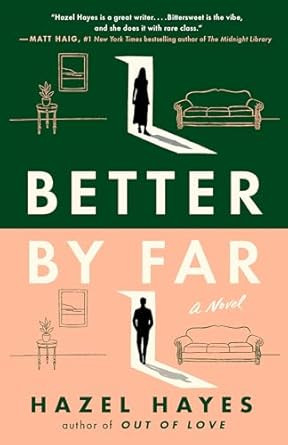 Better by Far: A Novel