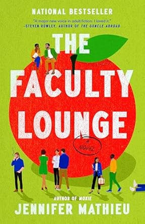 The Faculty Lounge: A Novel