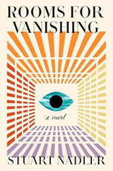 Rooms for Vanishing: A Novel