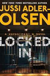 Locked In: A Department Q Novel