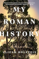 My Roman History: A Memoir