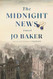 The Midnight News: A novel