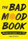 The Bad Mood Book