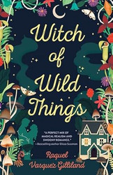 Witch of Wild Things (Wild Magic)
