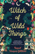 Witch of Wild Things (Wild Magic)