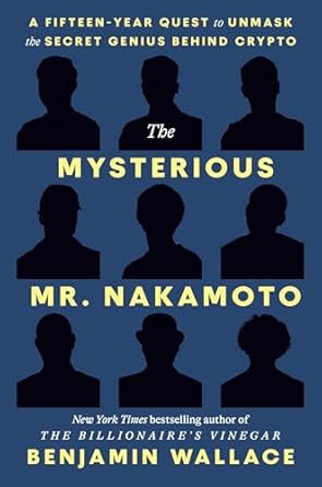The Mysterious Mr. Nakamoto