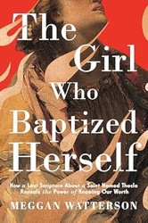 The Girl Who Baptized Herself