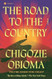 The Road to the Country: A Novel