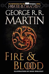 Fire & Blood (HBO Tie-in Edition): 300 Years Before A Game of