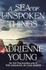A Sea of Unspoken Things: A Novel