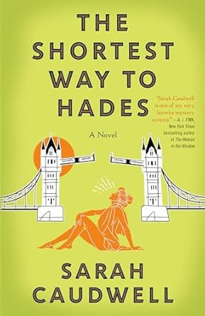 The Shortest Way to Hades: A Novel